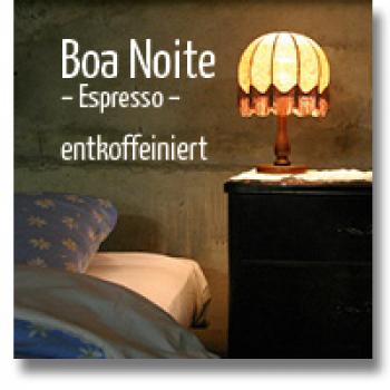 delMocca Kaffeerösterei BOA NOITE Espresso entkoffeiniert delMocca Kaffeerösterei BOA NOITE Espresso entkoffeiniert