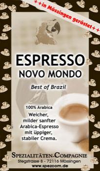 SpezCom Espresso Brasilien Novo Mondo SpezCom Espresso Brasilien Novo Mondo